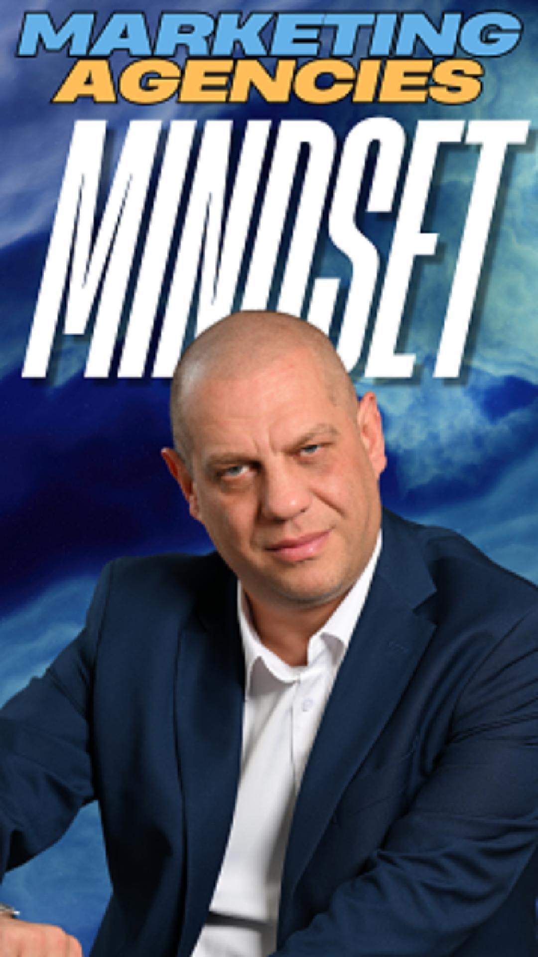 Marketing Agencies Mindset