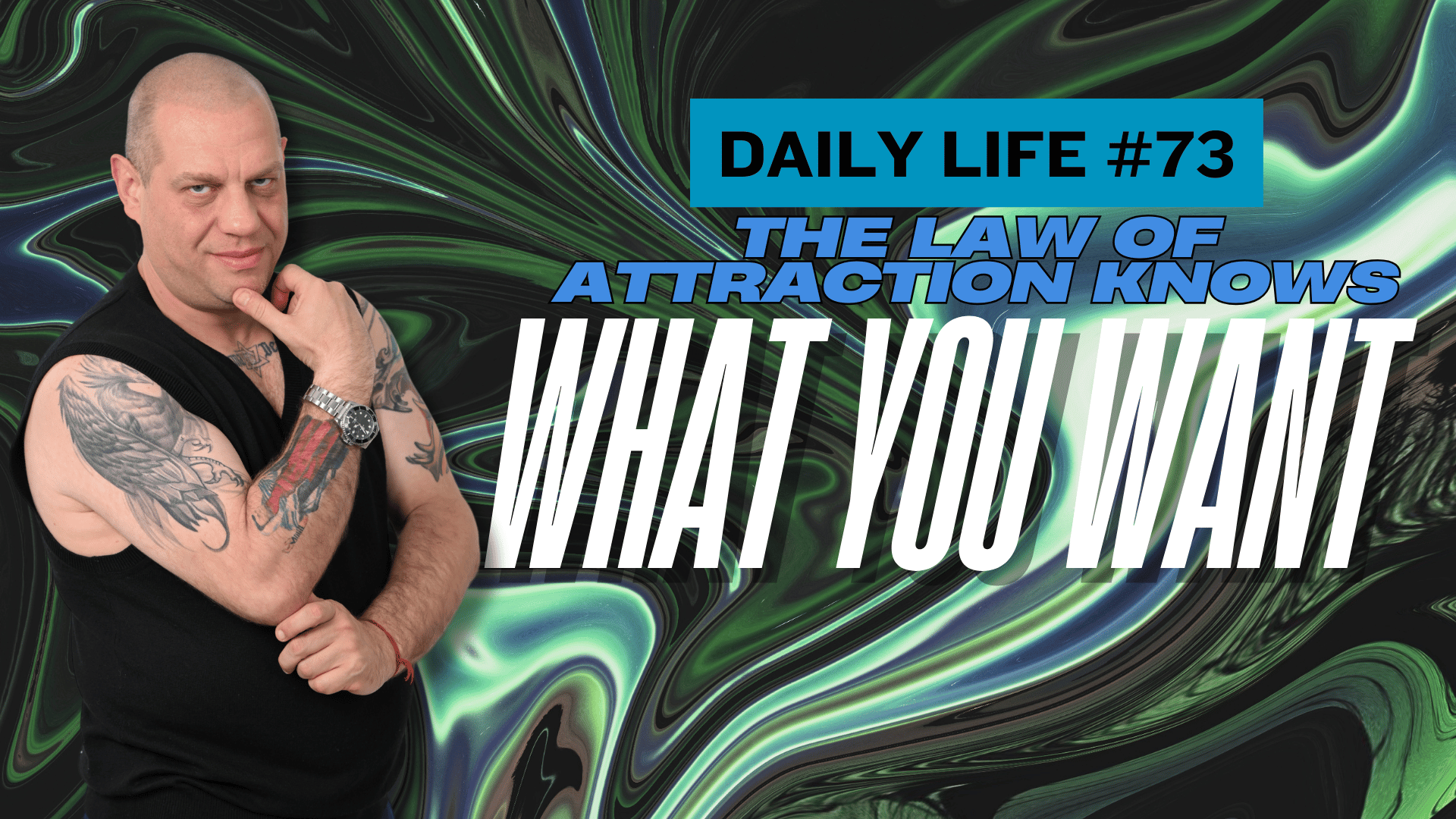 Daily Vlog: The LAW OF ATTRACTION knows what you want.