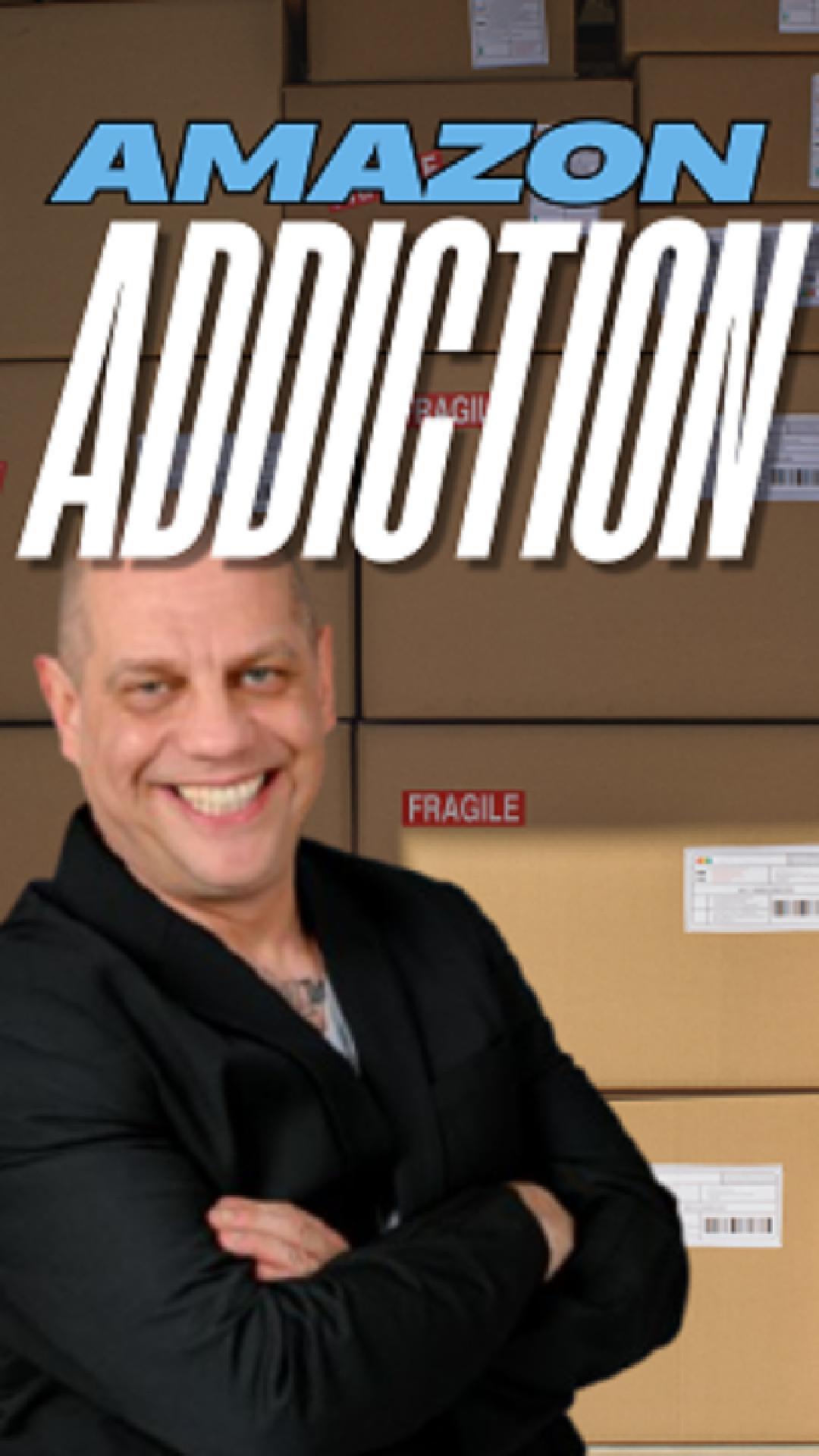 Amazon Addiction