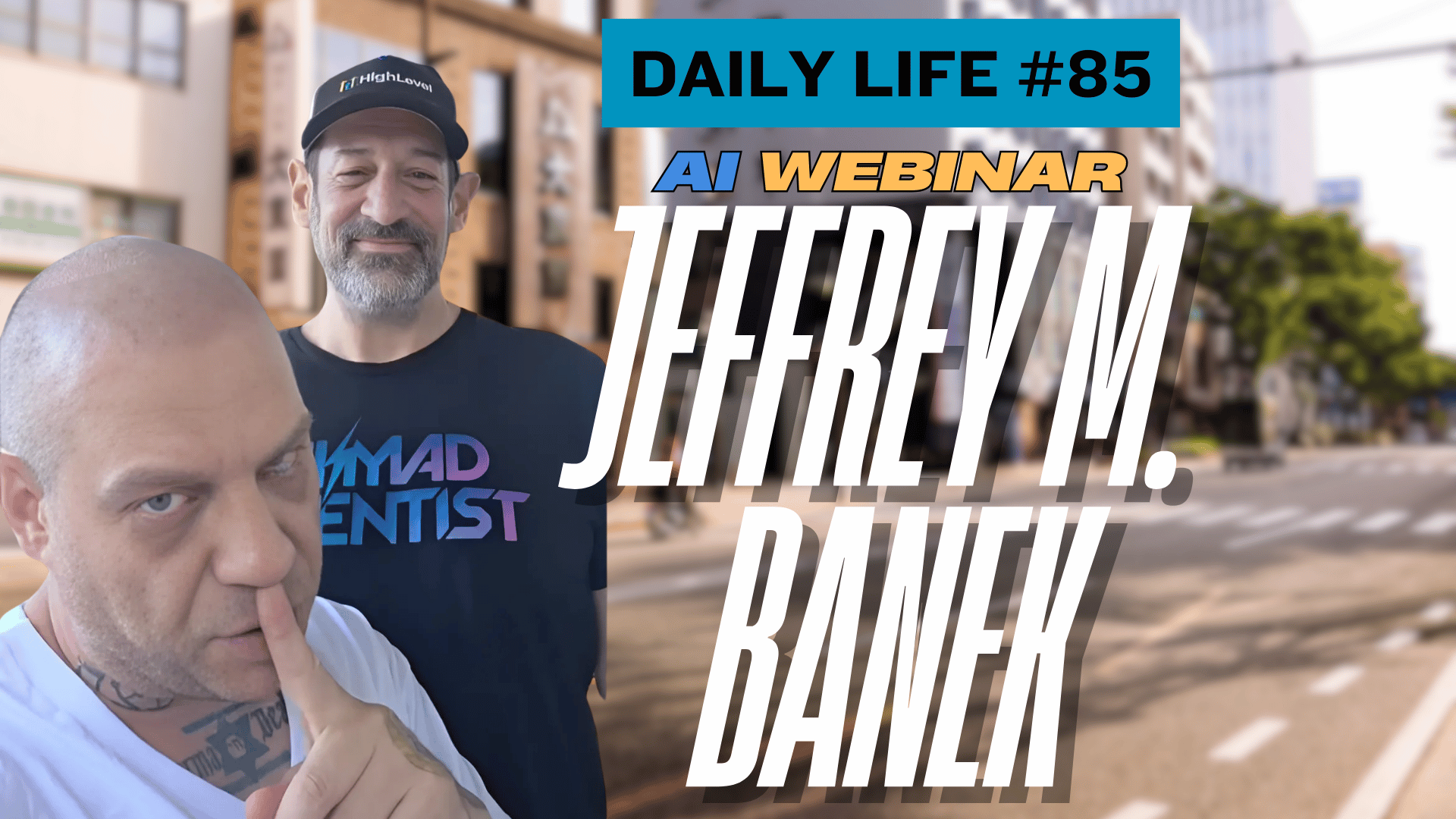 Daily Vlog: AI Webinar with Jeffrey M. Banek