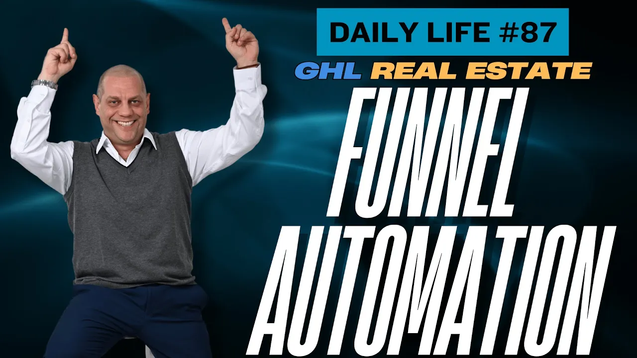 Daily Vlog: GHL Real Estate Funnel AUTOMATION TRAINING.